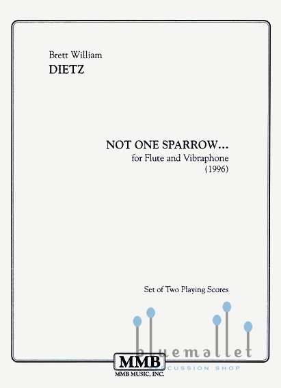 Dietz , Brett William - Not One Sparrow... for Flute and Vibraphone (スコア2冊セット)