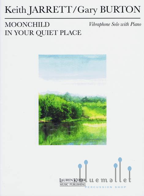 Jarrett , Keith / Burton , Gary - Moonchild / In Your Quiet Place  Vibraphone Solo with Piano (スコア・パート譜セット)