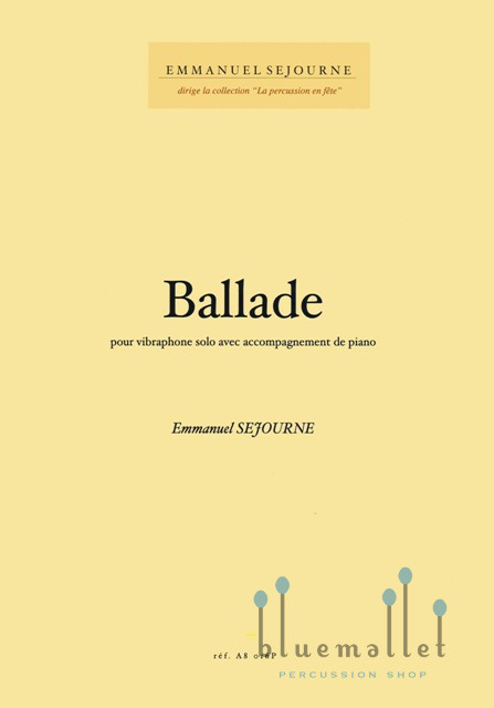 Sejourne , Emmanuel - Ballade pour Vibraphone (スコア・パート譜セット)
