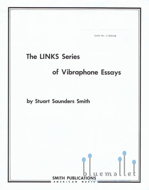 Smith , Stuart Saunders - The Links Series of Vibraphone Essays (Links No.4)