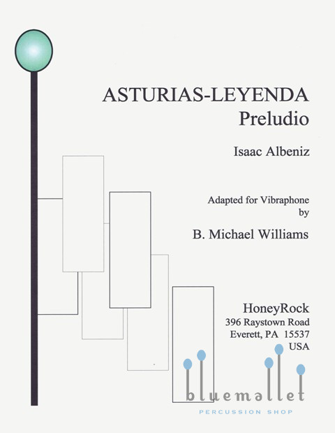 Albeniz , Isaac - Asturias Leyenda (Adapted for Vibraphone by B.Michael Williams)