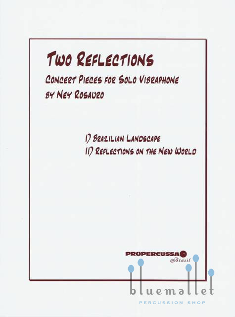 Rosauro , Ney - Two Reflections