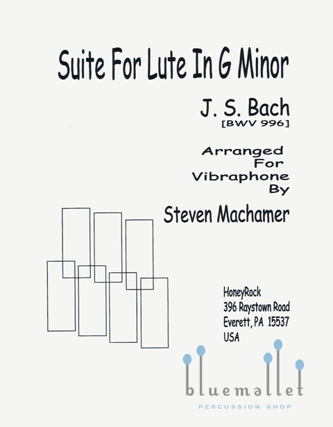Bach , Johann Sebastian - Suite for Lute in G Minor BWV 996 (arr. Steven Machamer)