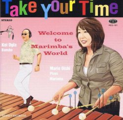 Oishi , Marie - Take Your Time -Welcome to Marimba's World- (CD) (特価品)