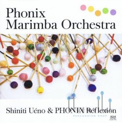 Shiniti Ueno & Phonix Reflexion - Marimba Orchestra (CD) (特価品)