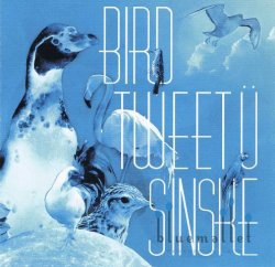 Sinske - Bird Tweet U (CD) (特価品)