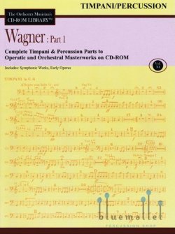 The Orchestra Musician's CD-ROM Library Volume 11 : Wagner Part 1 Timpani / Percussion