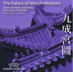 Texas Christian University Percussion Ensemble - The Palace of Nine Perfections (CD) (特価品)