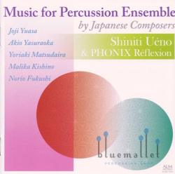 Shiniti Ueno & Phonix Reflexion - Music for Percussion Ensemble by Japanese Composers (CD) (特価品)