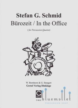 Schmid , Stefan G. - Burozeit / In the Office for percussion Quartet (スコア・パート譜セット)
