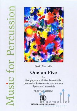 Macbride , David - One on Five for Five Basketballs, Percussion Instruments, and Various Objects and Materials (スコアのみ)