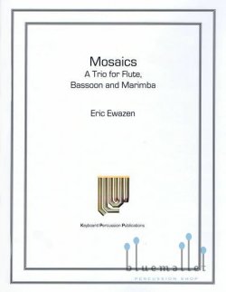 Ewazen , Eric - Mosaics a Trio for Flute, Bassoon and Marimba (スコア・パート譜セット)