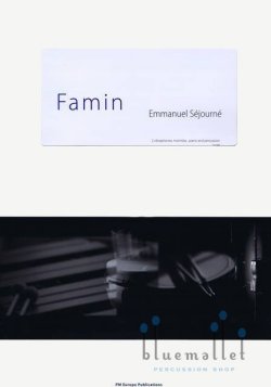 Sejourne , Emmanuel - Famin (スコア・パート譜セット)