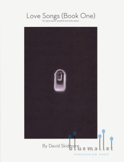 Skidmore , David - Love Songs (Book One) for Percussion Quartet and Solo Piano (スコア・パート譜セット)