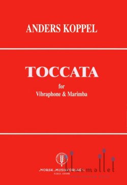 Koppel , Anders - Toccata for Vibraphone & Marimba (デュオ版 / スコアのみ)