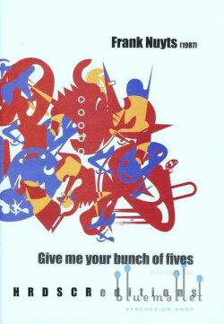 Nuyts , Frank - Give Me Your Bunch of Fives for 2 Marimbas (スコア2冊セット)