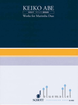 Abe , Keiko - Works for Marimba Duo (スコアのみ)