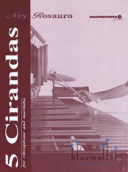 Rosauro , Ney - 5 Cirandas Brasileiras for Vibraphone and Marimba (スコアのみ)