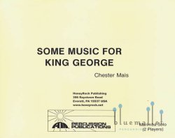 Mais , Chester - Some Music For King George (スコアのみ)