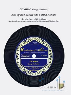 Gershwin , George - Swanee (arr. Bob Becker & Yurika Kimura) (スコア・パート譜セット)
