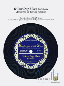 Handy , William Christopher - Yellow Dog Blues (arr. Yurika Kimura) (スコア・パート譜セット)