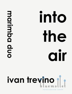 Trevino , Ivan - Into the Air (スコア・パート譜セット)