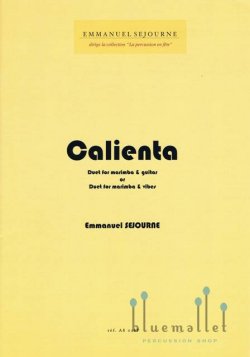 Sejourne , Emmanuel - Calienta Duet for Marimba & Guitar or Duet for Marimba & Vibes (デュオ版 / スコア・パート譜セット)