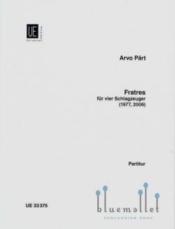 Part , Arvo - Fratres vier Schlagzeuger (スコアのみ)