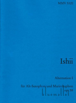 Ishii , Maki - Alternation 1 fur Alt-Saxophon und Marimbaphon op.58 (スコア2冊セット)