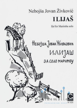 Zivkovic , Nebojsa Jovan - Ilijas for Marimba Solo