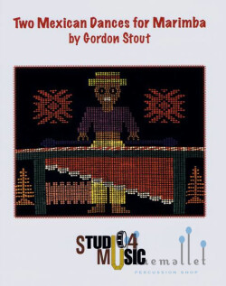 Stout , Gordon - Two Mexican Dances for Marimba