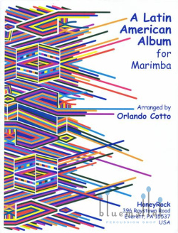 Various Artists -  A Latin American Album for Marimba (arr. Orlando Cotto)