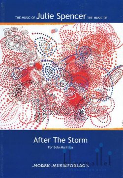 Spencer , Julie Arlene - After The Storm for Solo Marimba