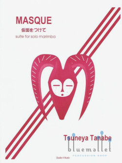 Tanabe , Tsuneya - Masque Suite for Solo Marimba