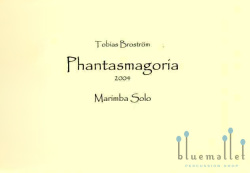 Brostrom , Tobias - Phantasmagoria Marimba Solo