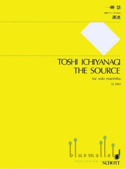 Ichiyanagi , Toshi - The Source  for Solo Marimba
