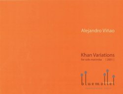 Vinao , Alejandro - Khan Variations for Solo Marimba