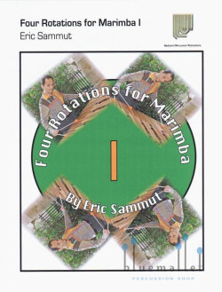 Sammut , Eric - Four Rotations for Marimba I