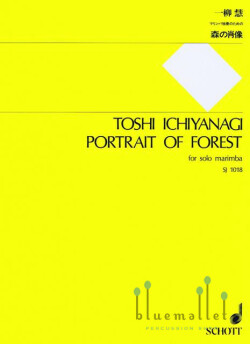 Ichiyanagi , Toshi - Portrait of Forest for Solo Marimba