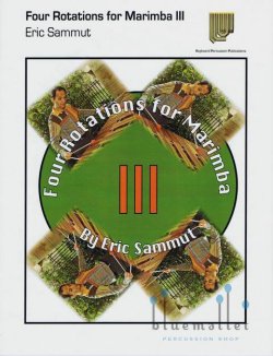 Sammut , Eric - Four Rotations for Marimba III
