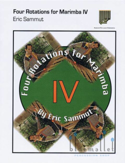 Sammut , Eric - Four Rotations for Marimba IV