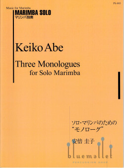 Abe , Keiko - Three Monologues for Solo Marimba