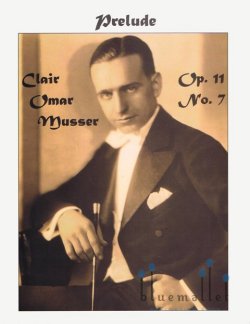 Musser , Clair Omar - Prelude Op.11 No.7