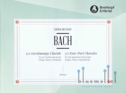 Bach , Johann Sebastian - 371 Vierstimmige Chorale fur ein Tasteninstrument (Orgel , Klavier , Cembalo)