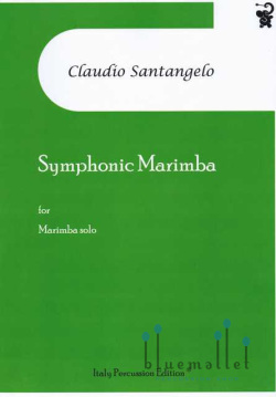 Santangelo , Claudio - Symphonic Marimba for Marimba Solo