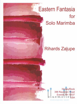 Zalupe , Rihards - Eastern Fantasia for Solo Marimba