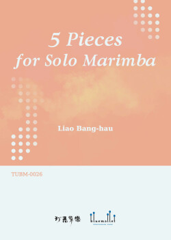 Liao, Bang-Hau - 5 Pieces for Solo Marimba