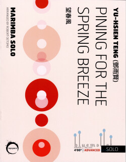 Teng , Yu-hsien - Pining for the Spring Breeze (arr. Robert Oetomo)