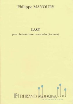 Manoury , Philippe - Last pour Clarinette Basse et Marimba (スコア・パート譜セット)