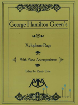 Green , George Hamilton - Xylophone Rags with Piano Accompaniment (スコア・パート譜セット)